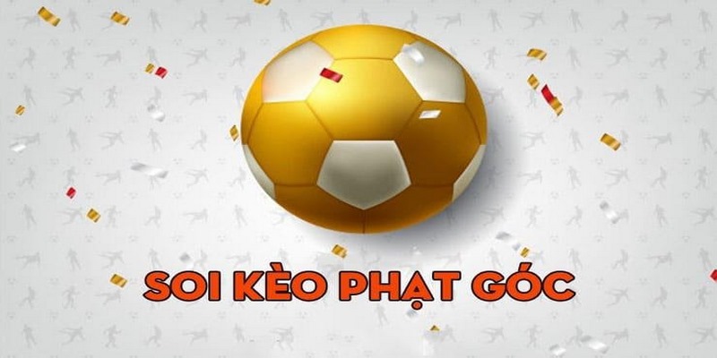 Kinh nghiệm chơi kèo phạt góc hay từ cao thủ