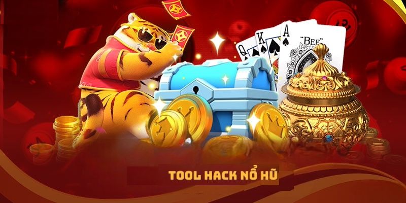 Tool nổ hũ là gì?