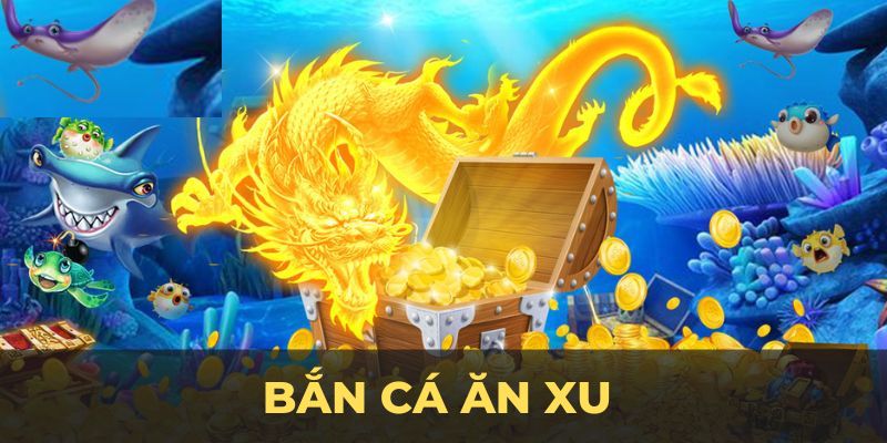 Bắn Cá Ăn Xu - Tựa Game Cá Cược Hàng Đầu Tại Loto188