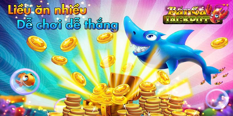 Bắn Cá Jackpot - Tựa Game Giải Trí Hot Nhất Tại Loto188