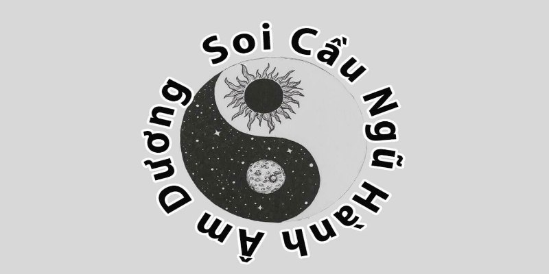 Cách Soi Cầu Ngũ Hành Là Gì? Những Bí Quyết Cực Chuẩn