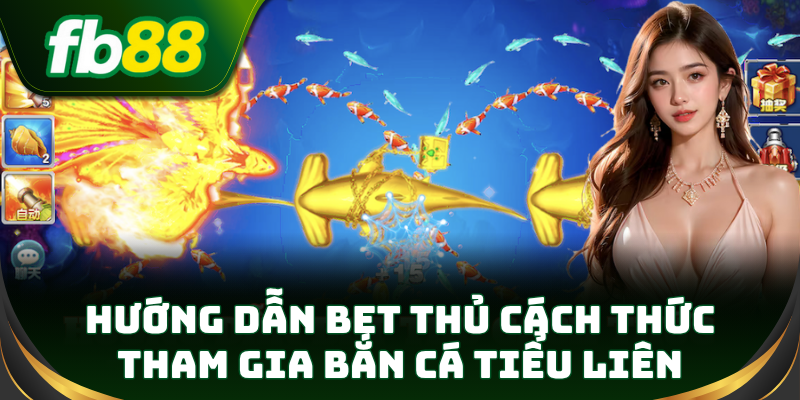 Đăng nhập xong là có thể chơi Bắn Cá Tiểu Liên không chờ đợi