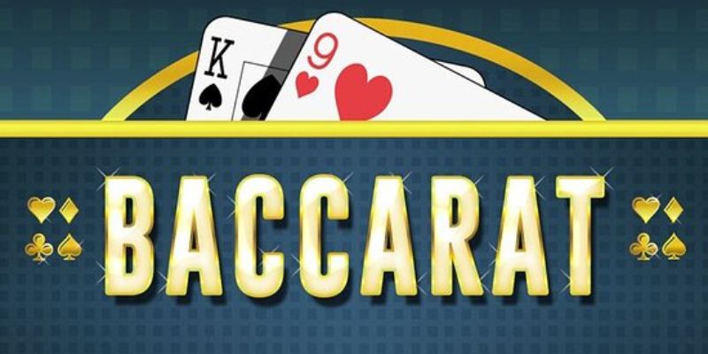 Baccarat là gì? Giới thiệu khái niệm chi tiết