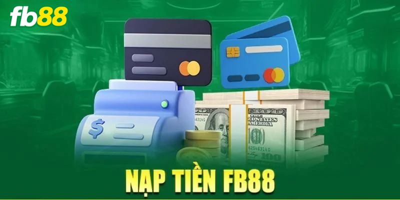Lưu ý khi nạp tiền tại FB88 