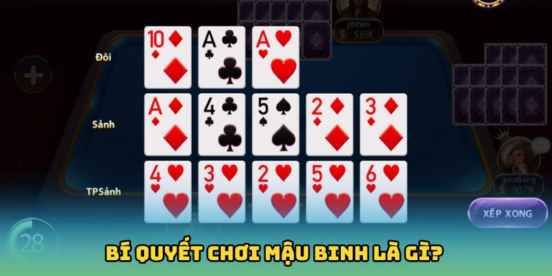 Bí quyết chơi Mậu binh là gì?