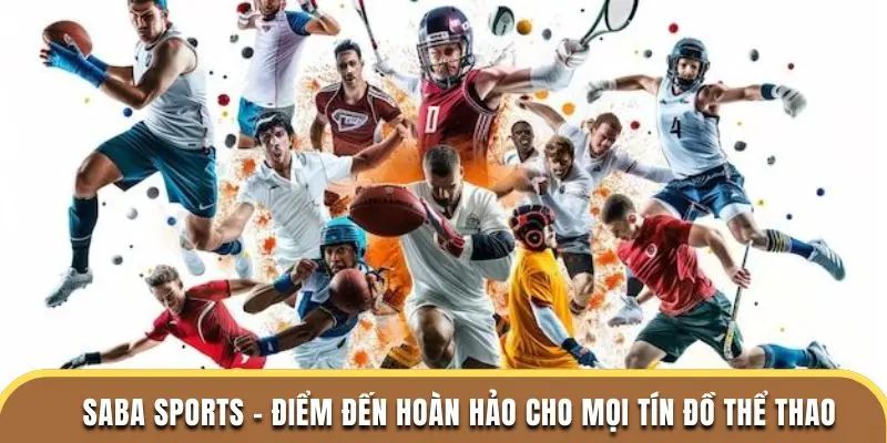 Những ưu điểm nổi bật của Sảnh SABA Sports tạo nên sức hút