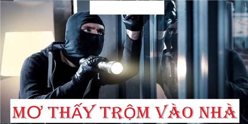 Mơ thấy mình đang đi ăn trộm 