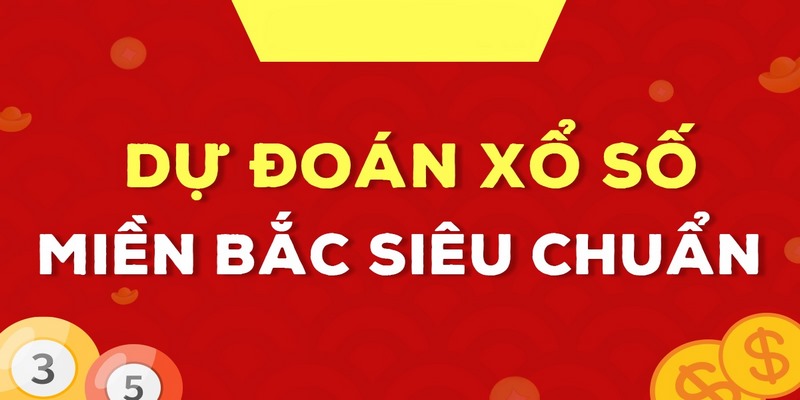 Top 5 cách dự đoán kết quả xổ số miền Bắc tỷ lệ trúng 99%