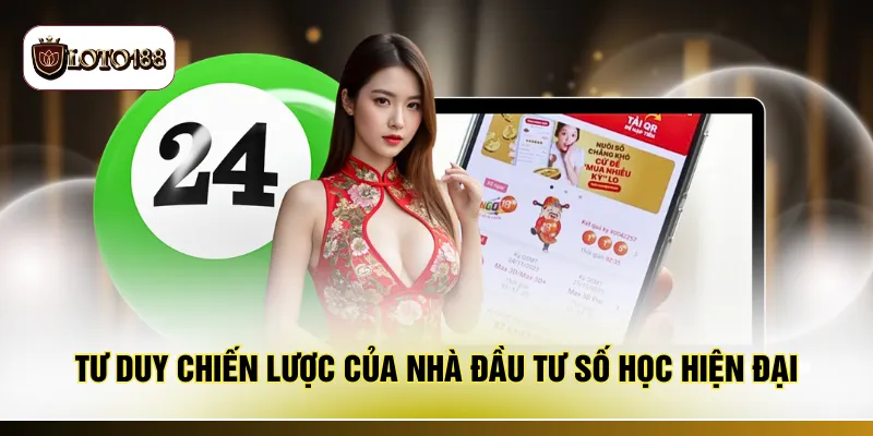 Tư duy chiến lược của nhà đầu tư số học hiện đại