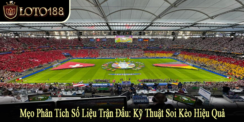 mẹo phân tích số liệu trận đấu