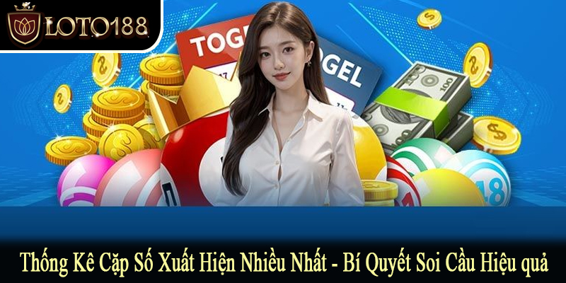 thống kê cặp số xuất hiện nhiều nhất