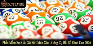 phần mềm soi cầu xổ số chính xác