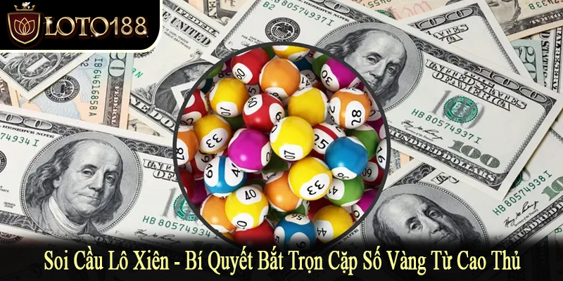 soi cầu lô xiên