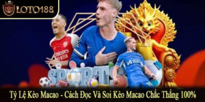 tỷ lệ kèo Macao